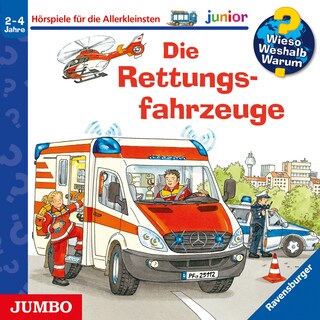 Die Rettungsfahrzeuge (Wieso? Weshalb? Warum? JUNIOR, Folge 23) als Hörbuch