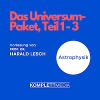 Das Universum-Paket, Teil 1 - 3
