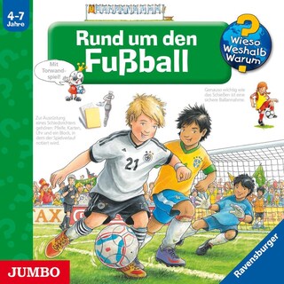 Rund um den Fußball (Wieso? Weshalb? Warum? Folge 35) als Hörbuch