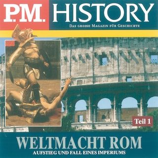 Weltmacht Rom - Teil 1 als Hörbuch