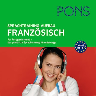 PONS mobil Sprachtraining Aufbau: Französisch als Hörbuch