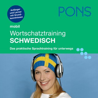 PONS mobil Wortschatztraining Schwedisch als Hörbuch