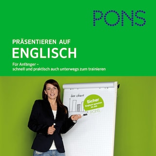 PONS mobil Sprachtraining Aufbau: Präsentieren auf Englisch als Hörbuch