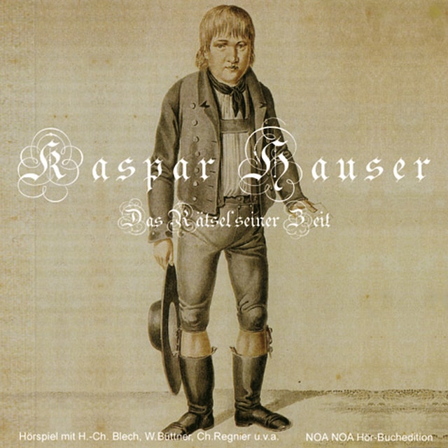 Book cover for Kaspar Hauser - Das Rätsel seiner Zeit