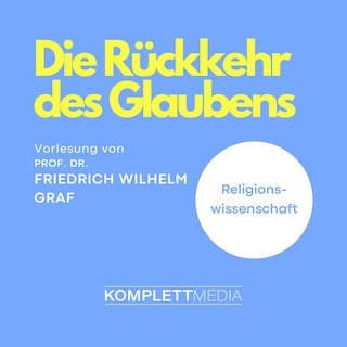 Die Rückkehr des Glaubens als Hörbuch