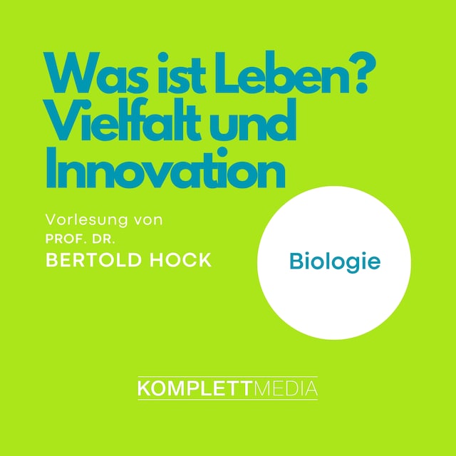 Book cover for Was ist Leben? - Vielfalt und Innovation