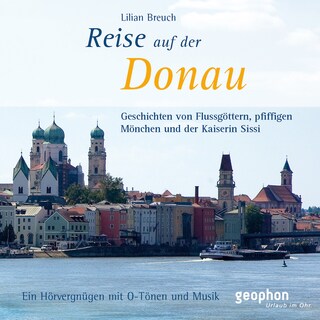 Eine Reise auf der Donau als Hörbuch
