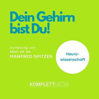 Dein Gehirn bist Du! als Hörbuch