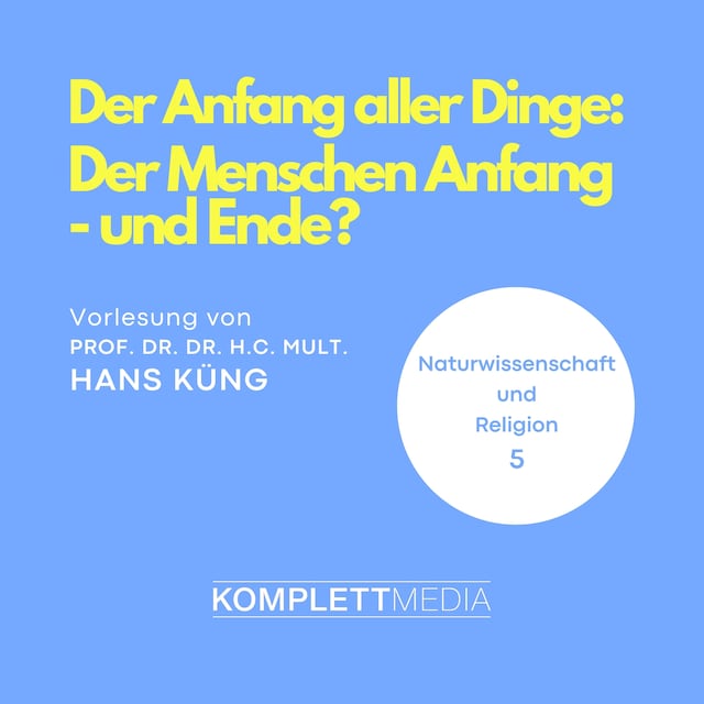 Boekomslag van Naturwissenschaft und Religion 05: Der Anfang aller Dinge