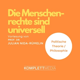 Die Menschenrechte sind universell als Hörbuch