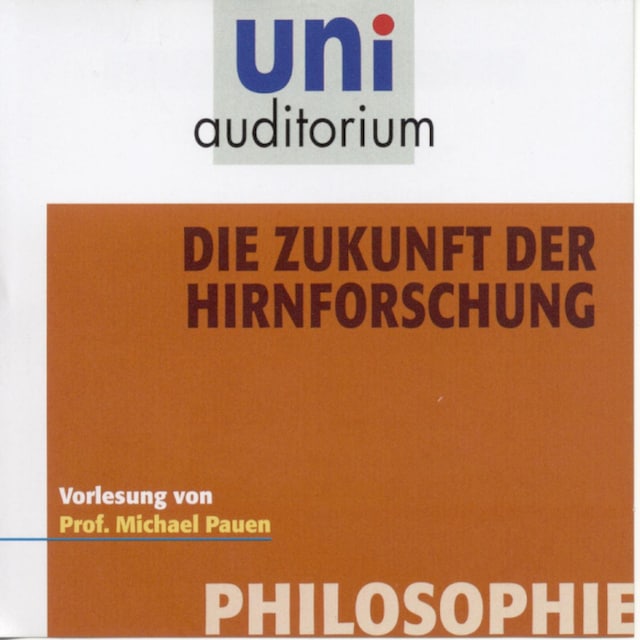 Book cover for Philosophie: Die Zukunft der Hirnforschung