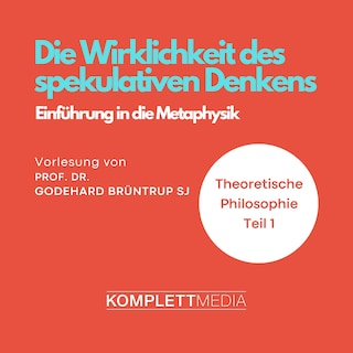 Die Wirklichkeit des spekulativen Denkens als Hörbuch