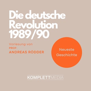 Die deutsche Revolution 1989/90 als Hörbuch