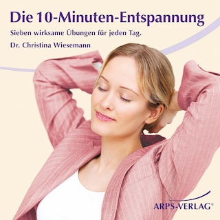 Die 10-Minuten-Entspannung als Hörbuch