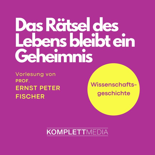 Buchcover für Das Rätsel des Lebens bleibt ein Geheimnis