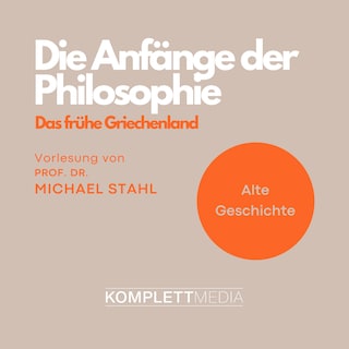 Die Anfänge der Philosophie als Hörbuch