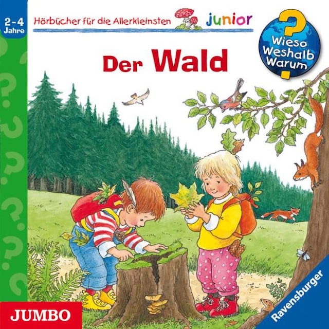 Book cover for Der Wald [Wieso? Weshalb? Warum? JUNIOR Folge 6]