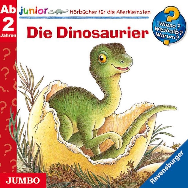 Kirjankansi teokselle Die Dinosaurier [Wieso? Weshalb? Warum? JUNIOR Folge 25]