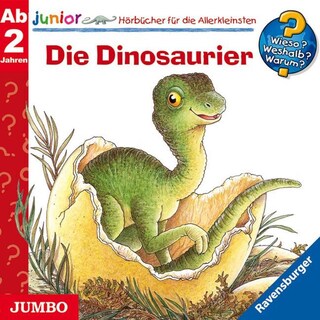 Die Dinosaurier (Wieso? Weshalb? Warum? JUNIOR, Folge 25) als Hörbuch