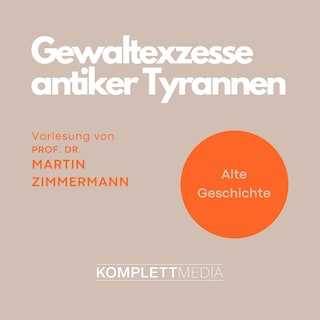 Gewaltexzesse antiker Tyrannen als Hörbuch