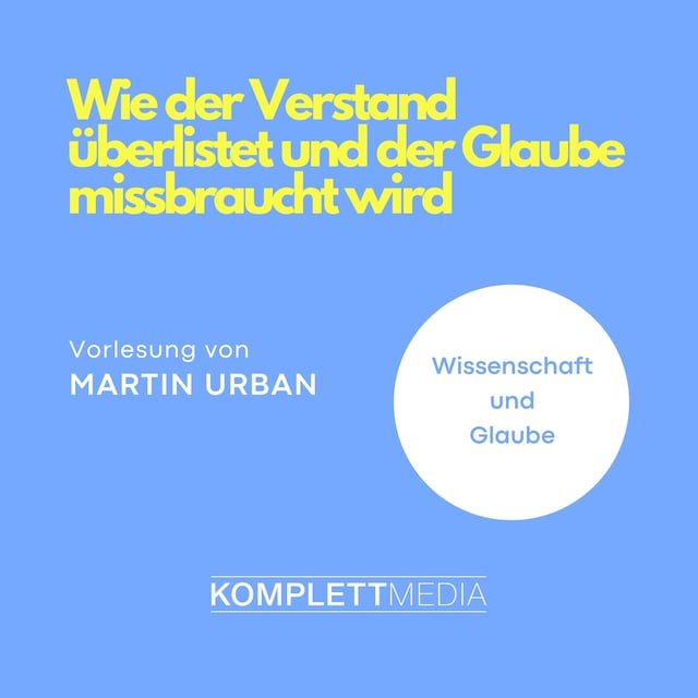 Book cover for Wie der Verstand überlistet und der Glaube missbraucht wird