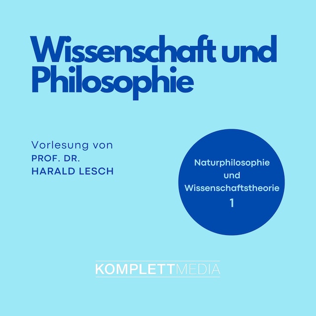 Buchcover für Naturphilosophie und Wissenschaftstheorie: 01 Wissenschaft und Philosophie