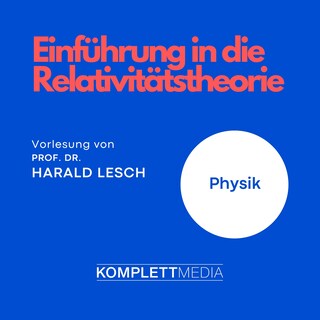Einführung in die Relativitätstheorie als Hörbuch