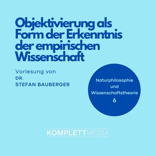 Naturphilosophie und Wissenschaftstheorie: 06 als Hörbuch