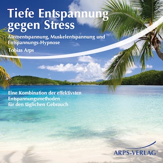 Tiefe Entspannung gegen Stress als Hörbuch