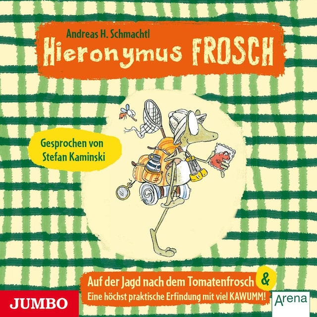 Book cover for Hieronymus Frosch. Auf der Jagd nach dem Tomatenfrosch