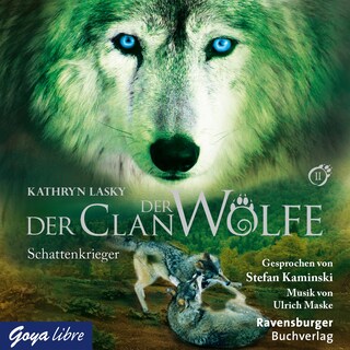 Der Clan der Wölfe. Schattenkrieger (Band 2) als Hörbuch