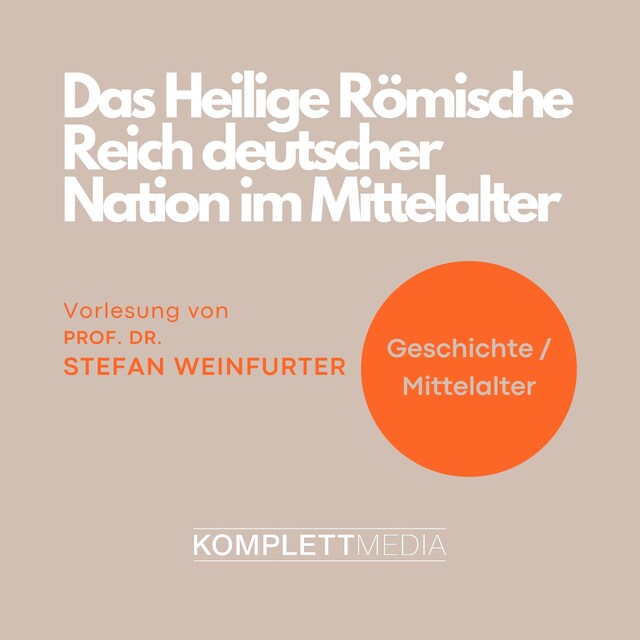 Bokomslag för Das Heilige Römische Reich deutscher Nation im Mittelalter