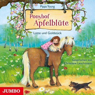 Ponyhof Apfelblüte. Lotte und Goldstück (Band 3) als Hörbuch