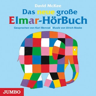 Das neue große Elmar-Hörbuch als Hörbuch