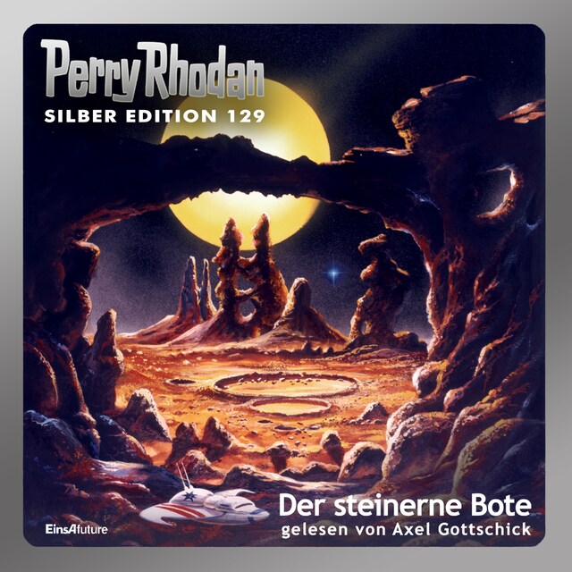 Book cover for Perry Rhodan Silber Edition 129: Der steinerne Bote