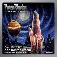 Perry Rhodan Silber Edition 132: Der Fluch der Kosmokratin