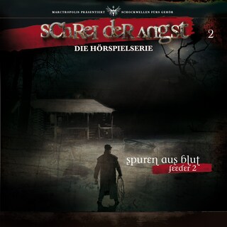 Folge 2 - Feeder - Spuren aus Blut als Hörbuch