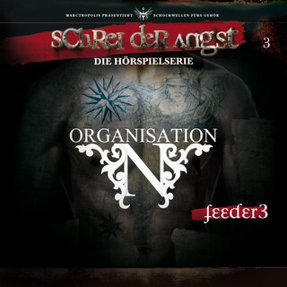 Folge 3 - Feeder - Die Organisation N als Hörbuch
