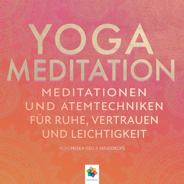 Book cover for Yoga Meditation * Meditationen und Atemtechniken für Ruhe, Vertrauen und Leichtigkeit