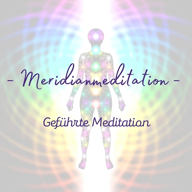 Buchcover für Geführte Meditation: Meridianmeditation
