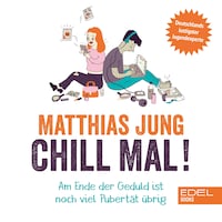 Chill mal!