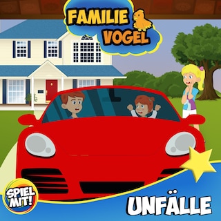 Unfälle bei Familie Vogel als Hörbuch