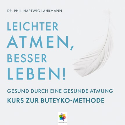 Leichter Atmen, besser leben * Gesund durch eine gesunde Atmung - Kurs zur Buteyko Methode bookCoverFor