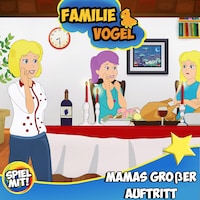 Mamas großer Auftritt