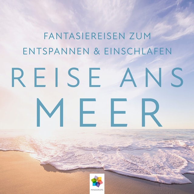 Book cover for Reise ans Meer * Drei wunderschöne meditative Fantasiereisen ans Meer