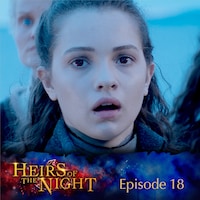 Episode 18: Storm on the Horizon