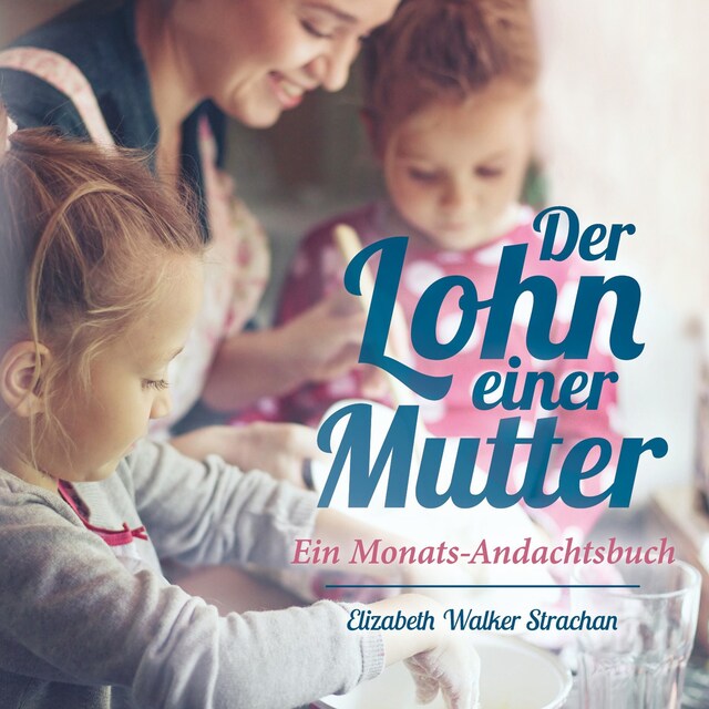 Buchcover für Der Lohn einer Mutter