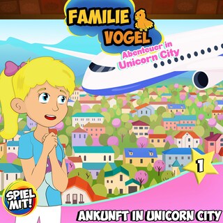 Ankunft in Unicorn City als Hörbuch