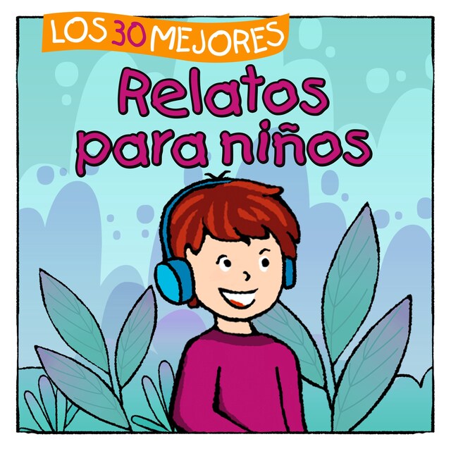 Bogomslag for Los 30 Mejores Relatos para Niños