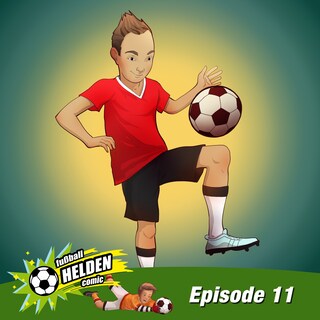 Folge 11: Spät aber nicht zu spät - Miroslav Klose als Hörbuch